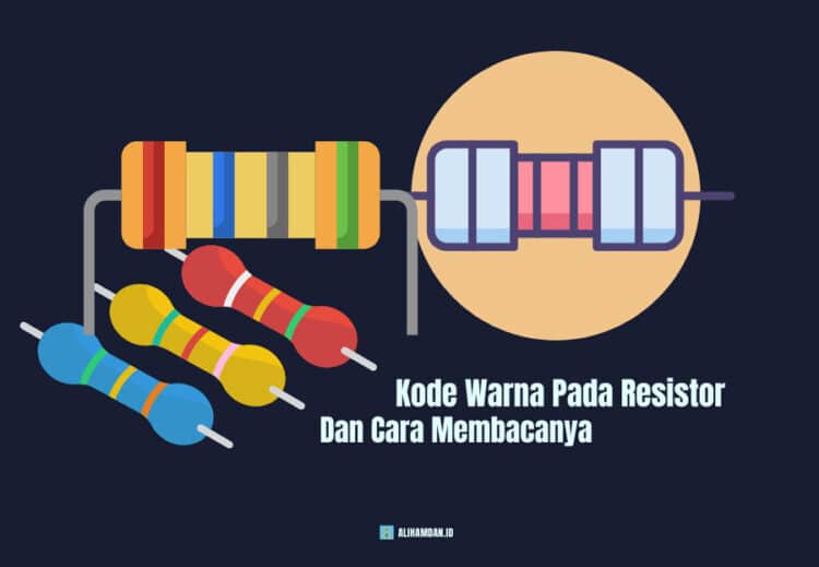 Kode Warna Resistor Dan Cara Menghitungnya