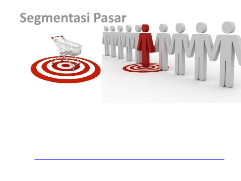 Segmentasi Pasar (Pengetian, Tujuan, dan Manfaatnya)